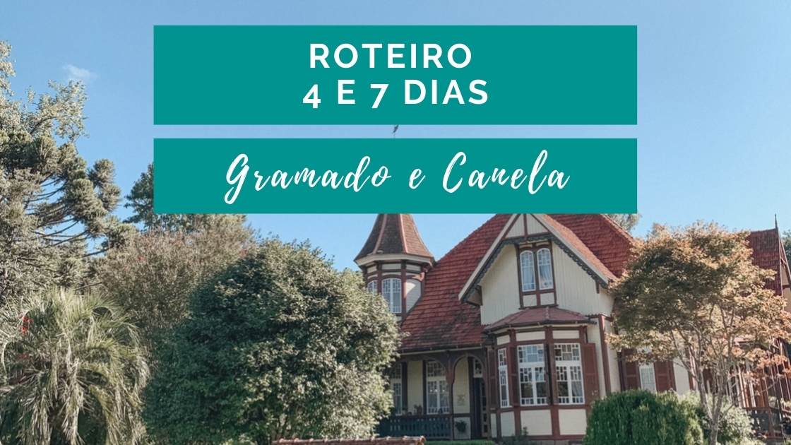 Roteiro Gramado e Canela