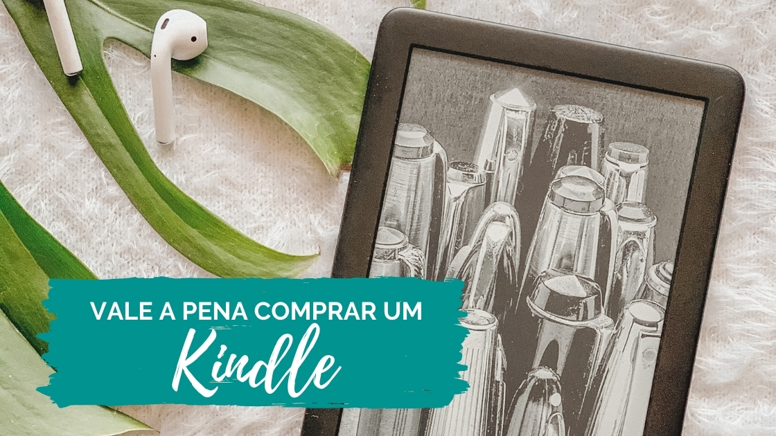 Vale a pena comprar um Kindle